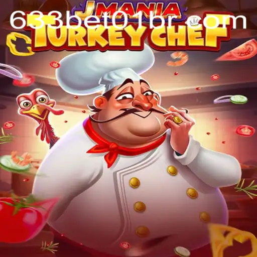 JManiaTurkeyChef: A Culinary Adventure with 633bet01.COM